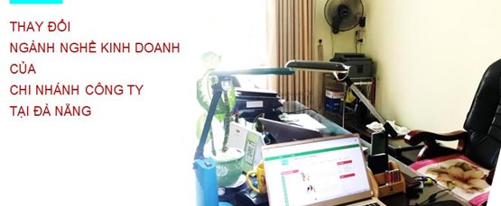 Thay đổi ngành nghề kinh doanh của chi nhánh công ty tại Đà Nẵng